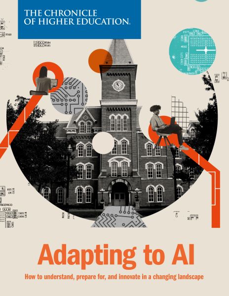 Chronicle Report: Adapting to AI - artistic image of a grayscale collegiate building with colored circles and lines around it, photos of two students, all covered in technology symbols